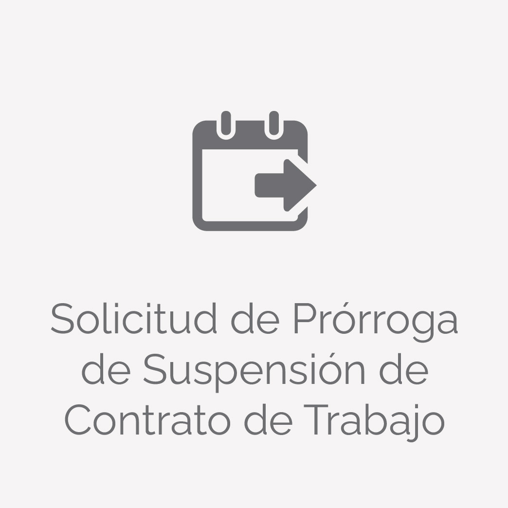 Solicitud de Prórrogade Suspensión deContrato de Trabajo